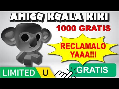 LIMITED GRATIS AMIGO KOALA KIKI EN ROBLOX YouTube