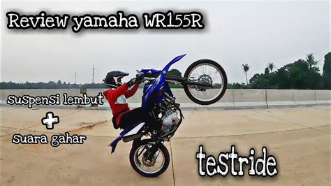 Test Ride Wr155r Oh Begini Rasanya Youtube