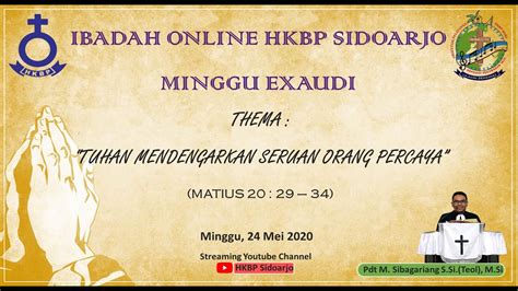 Ibadah Minggu Exaudi Mei Hkbp Sidoarjo Youtube