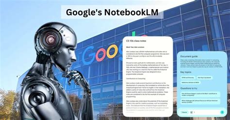 Explained: What is Google’s NotebookLM?