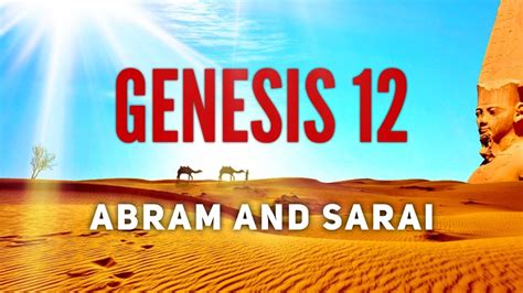 Genesis 12 Bible Audio Abram And Sarai In Egypt Bible Audiobook