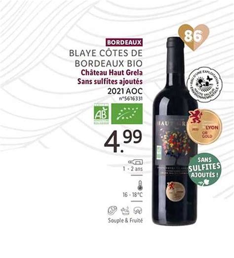 Promo Bordeaux Blaye Côtes De Bordeaux Bio Château Haut Grela Sans