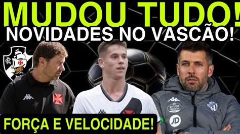 Mudou Tudo Novidades No Vasco I For A No Meio Campo E Velocidade No