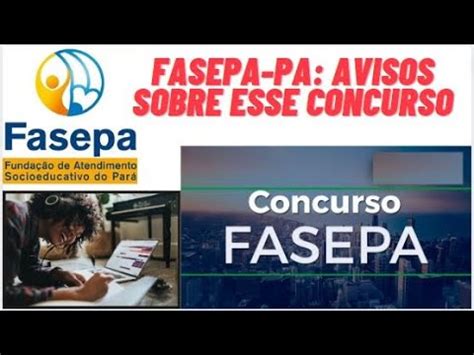 Fasepa Pa Avisos Sobre Esse Concurso Aqui No Canal Youtube