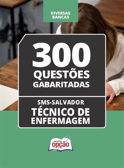 Caderno Sms Salvador T Cnico De Enfermagem Quest Es Gabaritadas