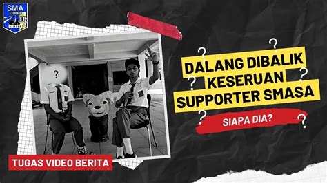 Video Vlog Berita Dalang Dibalik Keseruan Supporter Smasa Youtube