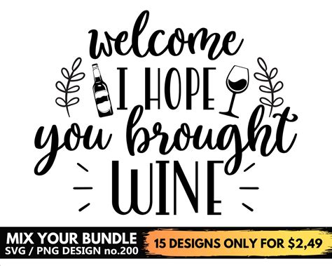 Welcome I Hope You Brought Wine Svg Files For Cricut Funny Welcome