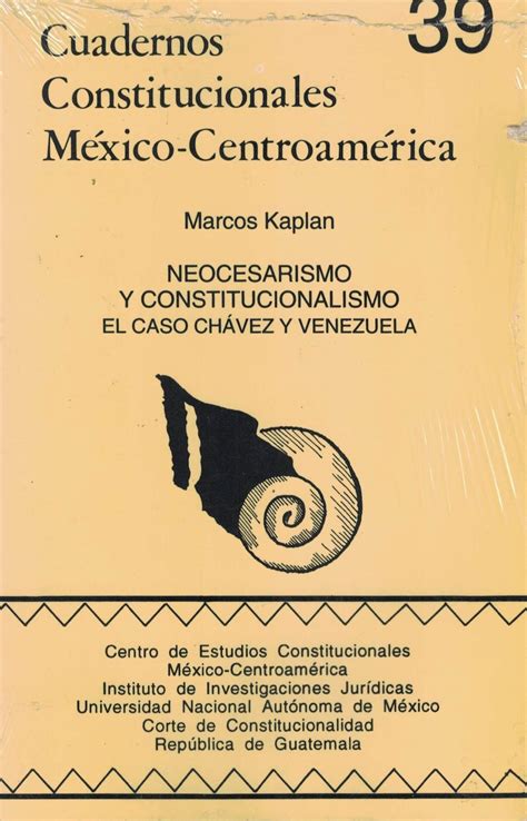 Cuadernos Constitucionales México-Centroamérica – Neocesarismo y