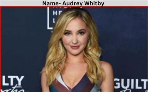 Audrey Whitby Net Worth Wiki Height Hot Pics Feet Controversy