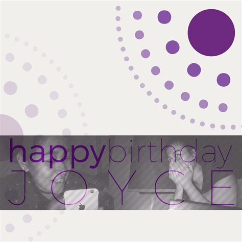 Happy Birthday Joyce By Darkchronix95 On Deviantart