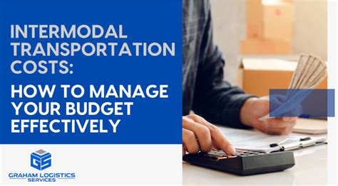 Intermodal Transportation Costs How To Manage Your Budget Effectively