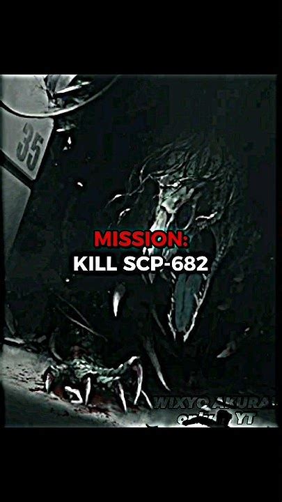 Mission Kill Scp 682 Youtube