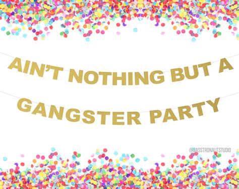 Ain T Nothing But A Gangster Party Banner Party Banner Etsy Australia