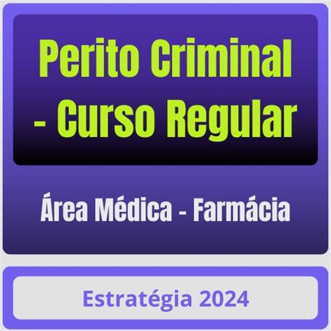 Perito Criminal Curso Regular Rea M Dica Farm Cia Pacote