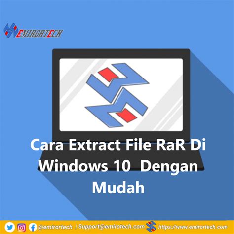 Cara Extract File Rar Di Windows Dengan Mudah Emirortech