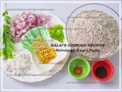 KALAI S COOKING RECIPES Kelvaragu Kaara Puttu