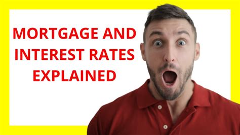 Mortgage And Interest Rates Explained Youtube