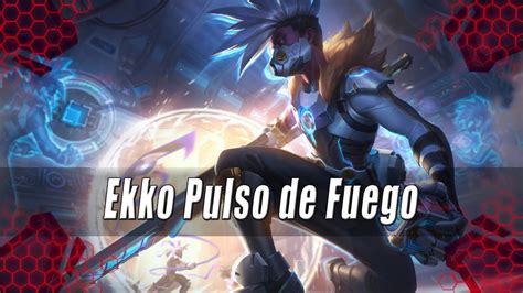 Nuevo Skin Ekko Pulso De Fuego Rp Parche Youtube