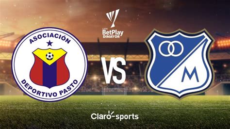 Deportivo Pasto Vs Millonarios En Vivo La Liga Betplay Dimayor 2024 I