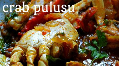 Pithala Pulusu Crab Recipe Crab Curry South Indian Style How To