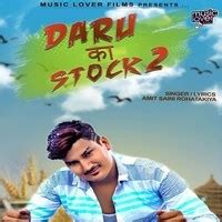 Daru Ka Stock Song Amit Saini Rohtakiya Daru Ka Stock Listen To