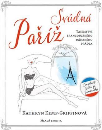 Svůdná Paříž Kathryn Kemp Griffinová Literatura obcojęzyczna Ceny i