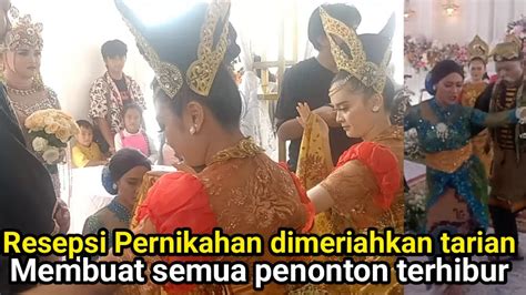 Acara Resepsi Pernikahan Yang Dimeriahkan Oleh Tarian Sanggar