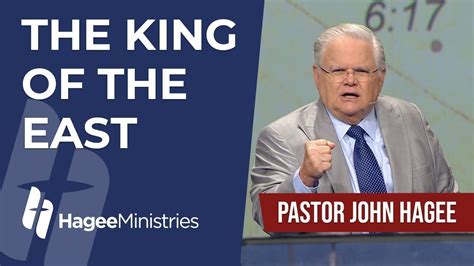 Pastor John Hagee The King Of The East Best Sermons Top Preachers