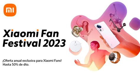 Descubre Las Mejores Ofertas Del Xiaomi Mi Fan Festival 2023 SYSGURU