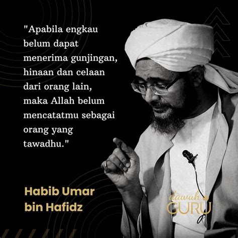 Nasihat Habib Umar Bin Hafidz Tentang Seni Menerima Gunjingan Dawuh Guru