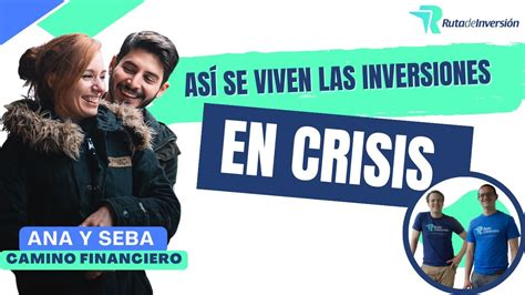 Inicia La Crisis Financiera Tips De Inversión De Camino Financiero