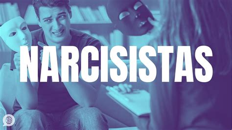 Narcisistas señales para identificar a un narcisista YouTube