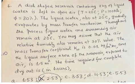 Solved A Dish Shaped Reservoir Containing Kg Of Liquid Chegg