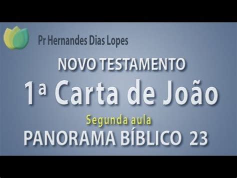 Panorama B Blico Novo Testamento Carta De Jo O Estudo Biblico