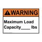 Warning Sign Maximum Load Capacity Lbs Sign ANSI Industrial Notices