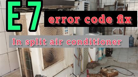 How To Fix E7 Error Code In Split Air Conditioner Technical