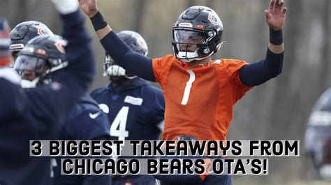 3 Biggest Takeaways For Chicago Bears From Otas Youtube