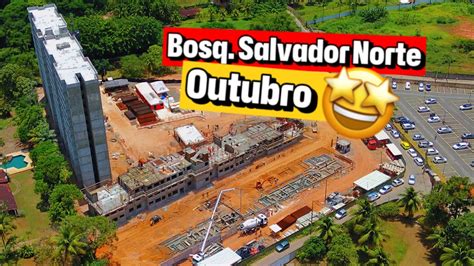 BOSQUE SALVADOR NORTE TENDA ATUALIZAÇÃO DE OUTUBRO DE 23 YouTube