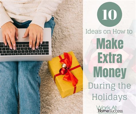 10 Ideas On How To Make Extra Money During The Holidays Work At Home