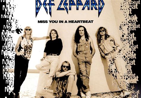 Cries From The Quiet World Def Leppard Miss You In A Heartbeat Single And Video