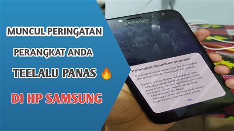 Cara Mengatasi Perangkat Anda Terlalu Panas Di Hp Samsung Youtube