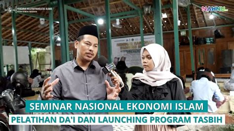 Seminar Nasional Ekonomi Islam Pelatihan Da I Dan Launching Program