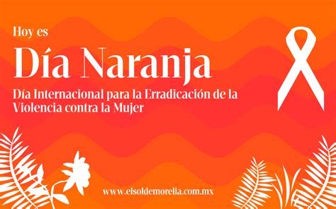 Día Naranja una fecha para visibilizar la violencia contra las mujeres