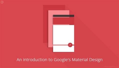 An Introduction to Google's Material Design