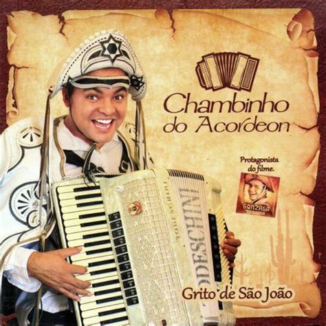 Chambinho Do Acordeon Albums Songs Playlists Listen On Deezer