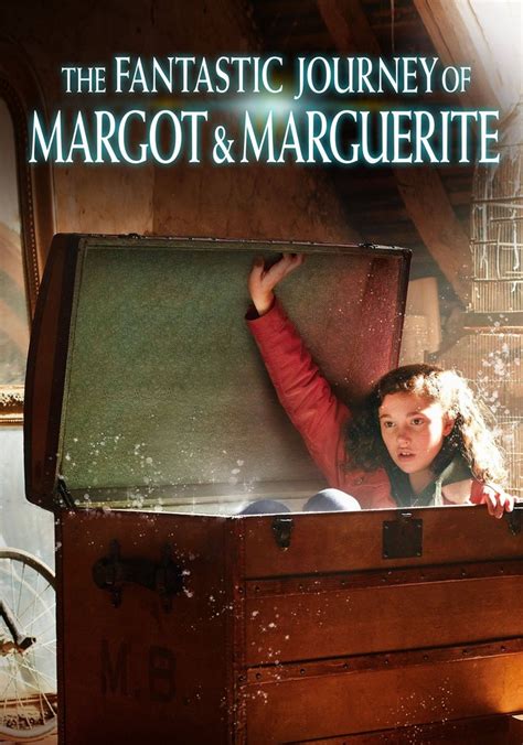 The Fantastic Journey Of Margot Marguerite Streaming