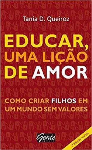 Livro Como Criar Filhos Em Um Mundo Sem Valores Mercadolivre