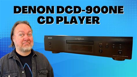 Is The Denon DCD 900NE The Best CD Player Of This Year YouTube