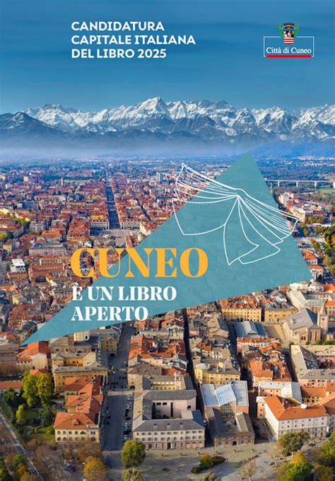 Cuneo Capitale Italiana Del Libro 2025 Presentato Il Dossier Di