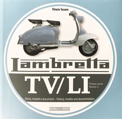 Lambretta TV Li Series 1 History Models And Documentation